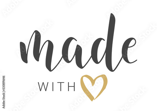 Vector Illustration. Handwritten Lettering of Made With Love. Template for Banner, Card, Label, Postcard, Poster, Sticker, Print or Web Product. Objects Isolated on White Background.