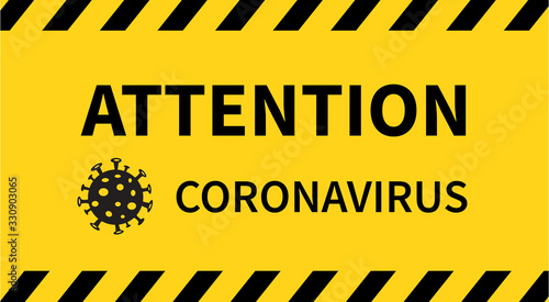 Attention sign. The coronavirus COVID-19 outbreak has spread from China. Vector illustration
