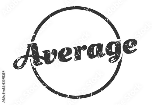 average sign. average round vintage grunge stamp. average
