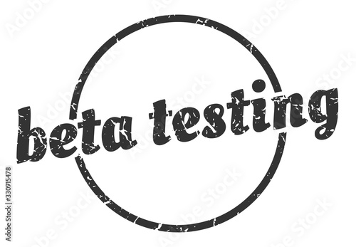 beta testing sign. beta testing round vintage grunge stamp. beta testing