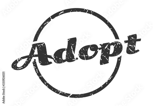 adopt sign. adopt round vintage grunge stamp. adopt