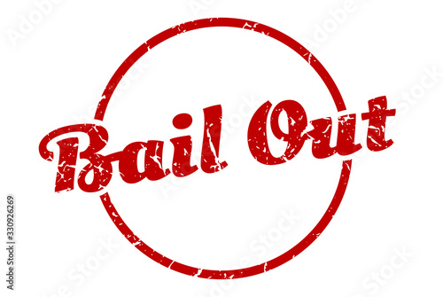 bail out sign. bail out round vintage grunge stamp. bail out