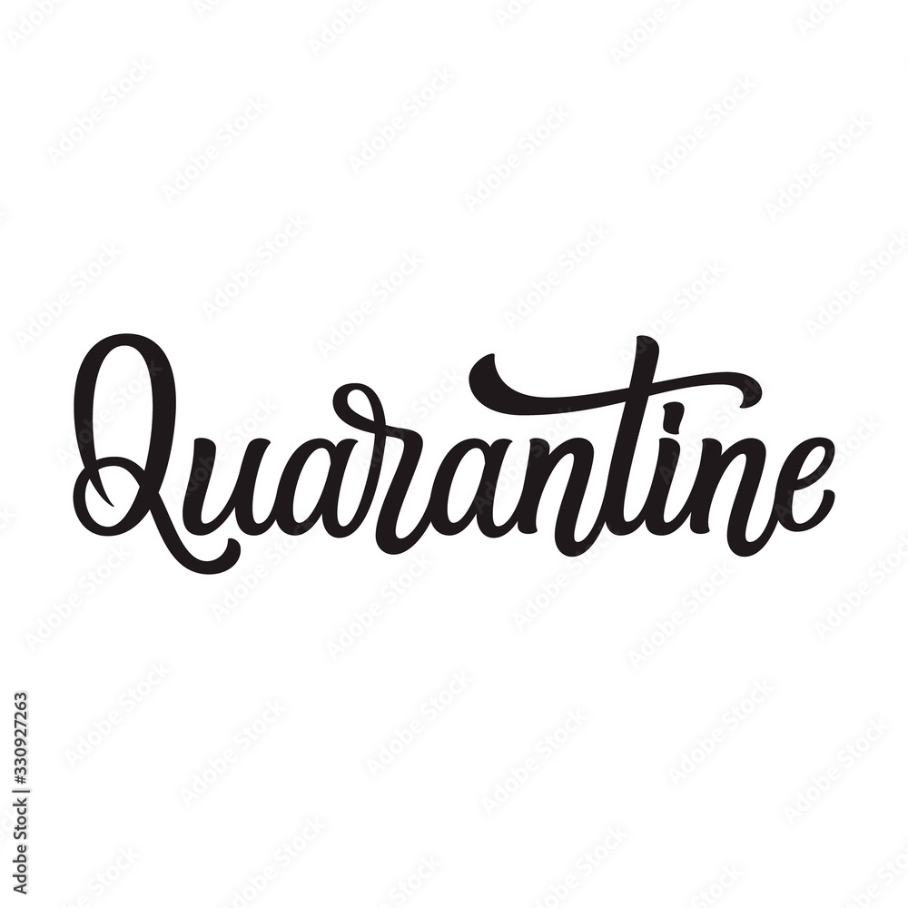 Quarantine. Vector calligraphy Quarantine. Vector calligraphy