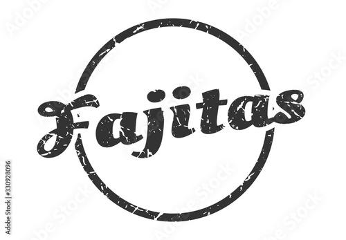fajitas sign. fajitas round vintage grunge stamp. fajitas