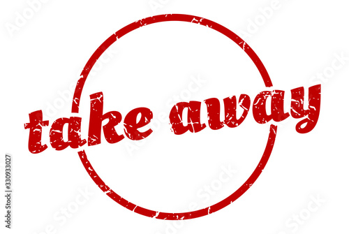 take away sign. take away round vintage grunge stamp. take away