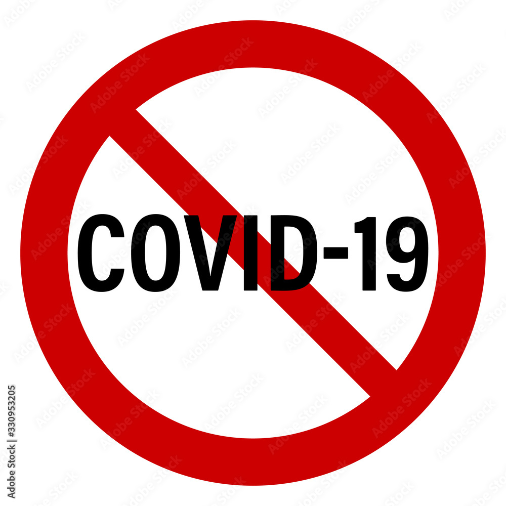 Coronavirus stop, COVID-19 prohibition sign isolated on a white background. EPS10 vector file Coronavirus stop, COVID-19 prohibition sign isolated on a white background. EPS10 vector file