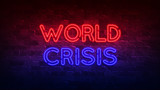 World crisis neon sign. red and blue glow. neon text. Brick wall lit by neon lamps. Conceptual poster with the inscription. 3d illustration.