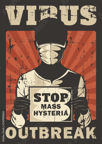 Stop mass hysteria Corona virus Covid 19 outbreak propaganda Signage Poster Retro Rustic Vector