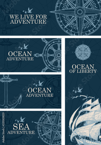 Set of vector banners on the theme of sea adventure with hand-drawn sailing ship, anchor, wind rose, steering wheel and inscriptions in retro style on the dark blue background.