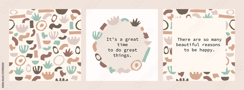 Positive motivation posters set with quote on trendy abstract background with minimal shapes in neutral colors for your decoration Positive motivation posters set with quote on trendy abstract background with minimal shapes in neutral colors for your decoration
