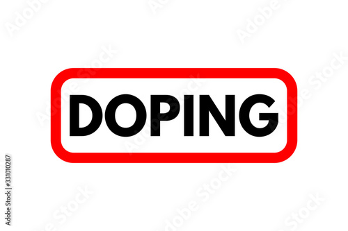 Vector rubber stamp with red and black doping word. Stop doping logo sign or drug test symbol. Isolated design template of medical control, anti drugs, health care and clean sport test.
