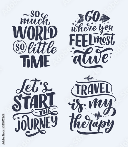 Set with travel life style inspiration quotes, hand drawn lettering posters. Motivational typography for prints. Calligraphy graphic design element. Vector illustration