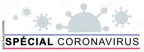 SPÉCIAL CORONAVIRUS