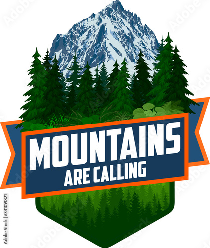 The Mountains Are Calling. vector Outdoor Adventure Inspiring Motivation Emblem logo illustration