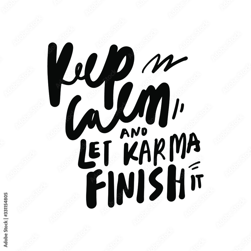 Keep calm. Hand lettering quote for your design Keep calm. Hand lettering quote for your design