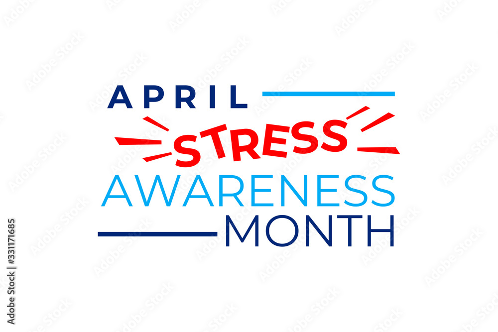 Stress Awareness Month vector concept. April is a Stress Awareness Month in the United States. Social media banner, poster, Billboard. Prevention of negative consequences of stress in the modern world