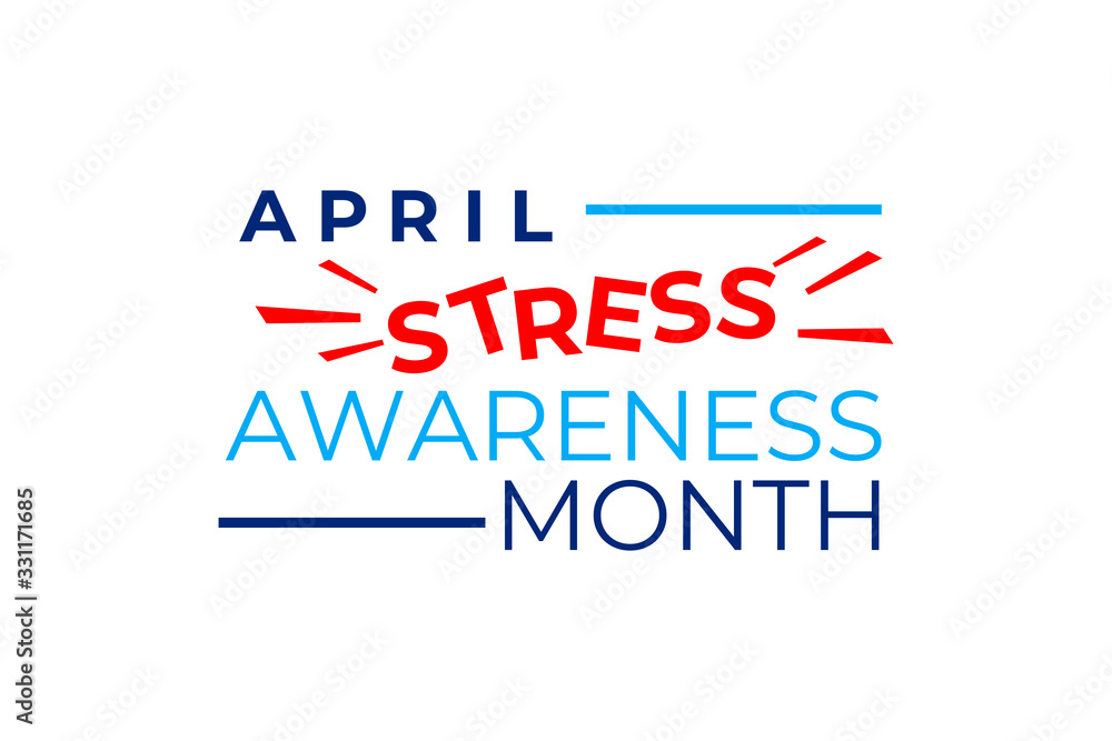 Stress Awareness Month vector concept. April is a Stress Awareness Month in the United States. Social media banner, poster, Billboard. Prevention of negative consequences of stress in the modern world Stress Awareness Month vector concept. April is a Stress Awareness Month in the United States. Social media banner, poster, Billboard. Prevention of negative consequences of stress in the modern world