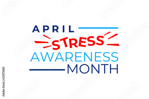 Stress Awareness Month vector concept. April is a Stress Awareness Month in the United States. Social media banner, poster, Billboard. Prevention of negative consequences of stress in the modern world
