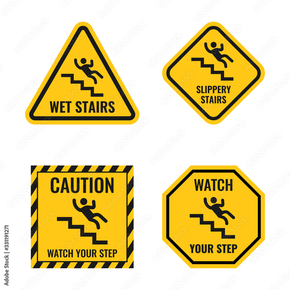 Signs of danger falling off the stairs, slippery stairs warning, watch your step notice Signs of danger falling off the stairs, slippery stairs warning, watch your step notice