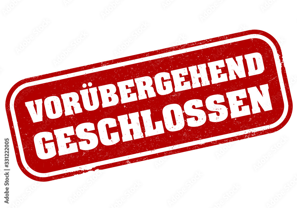 Stempel oder Schild mit Text VORÜBERGEHEND GESCHLOSSEN vector illustration Stempel oder Schild mit Text VORÜBERGEHEND GESCHLOSSEN vector illustration