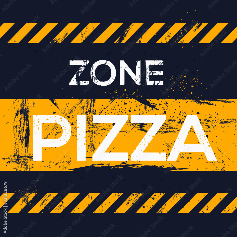 Fototapeta Warning sign (pizza zone), vector illustration.