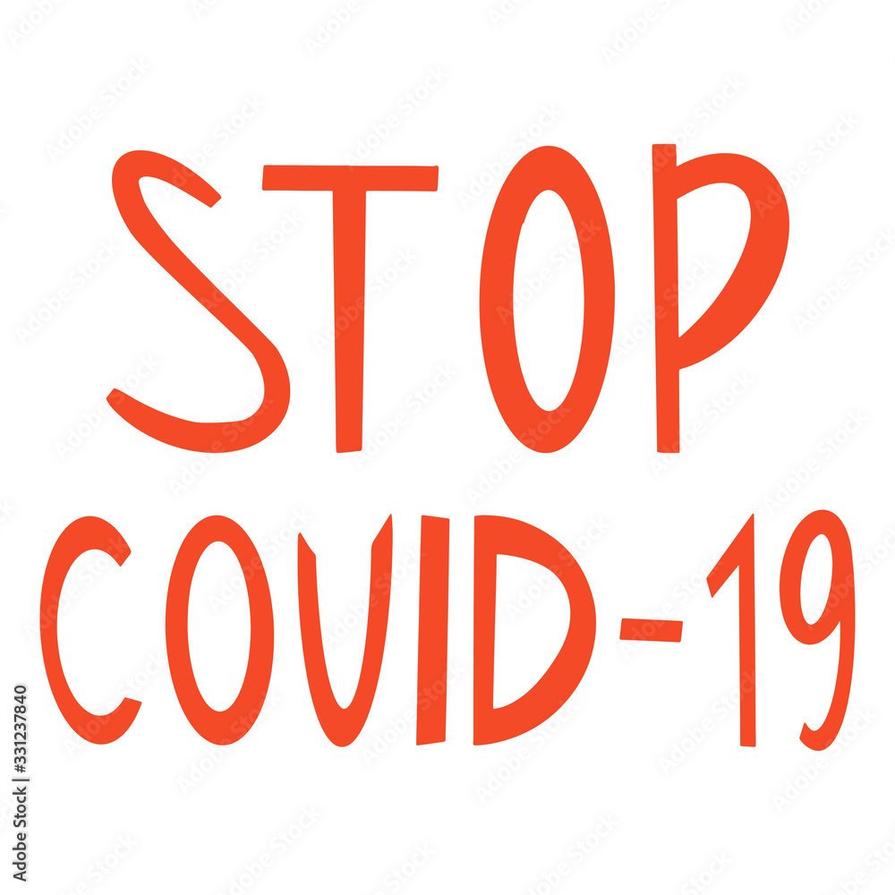 Stop Covid-19 vector illustration. Hand drawn coronavirus concept with typography. Stop Covid-19 vector illustration. Hand drawn coronavirus concept with typography.