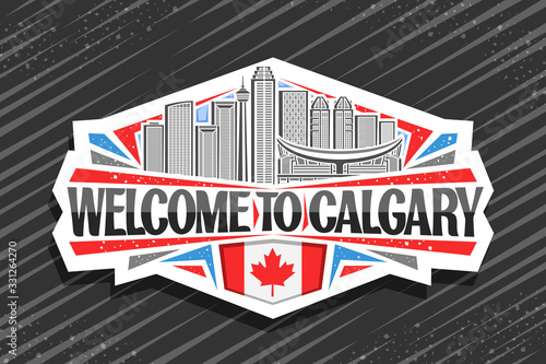 Vector logo for Calgary, white decorative sticker with line illustration of contemporary calgary city scape on sky background, fridge magnet with creative letters for black words welcome to calgary.