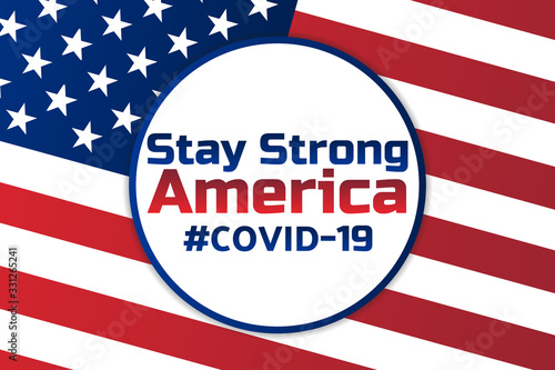 Wallpaper Mural Patriotic inspirational positive quote about novel coronavirus covid-19 pandemic. Template for background, banner, poster with text inscription. Vector EPS10 illustration. Torontodigital.ca