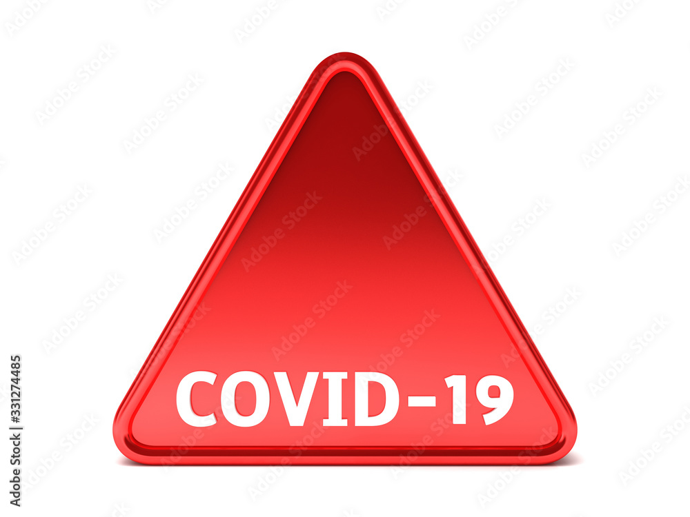 Triangle, surround, red sign that says COVID-19 3D Triangle, surround, red sign that says COVID-19 3D