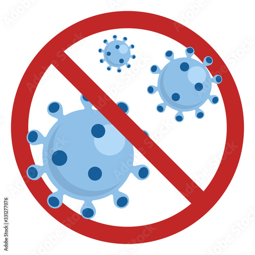 Stoppage sign with virus inside, prohibition symbol with coronavirus, covid-19, Red Stop Virus logo, isolated Stop Coronavirus symbol, cessation flu. Vector illustration