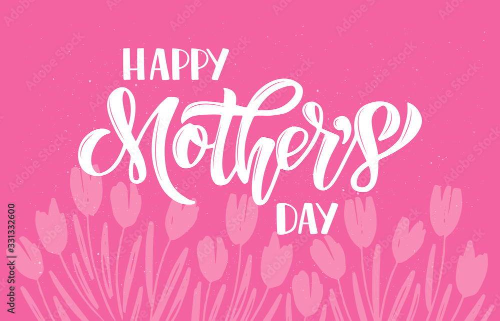 Happy Mother's Day hand drawn lettering with spring flower tulip. Celebration white text