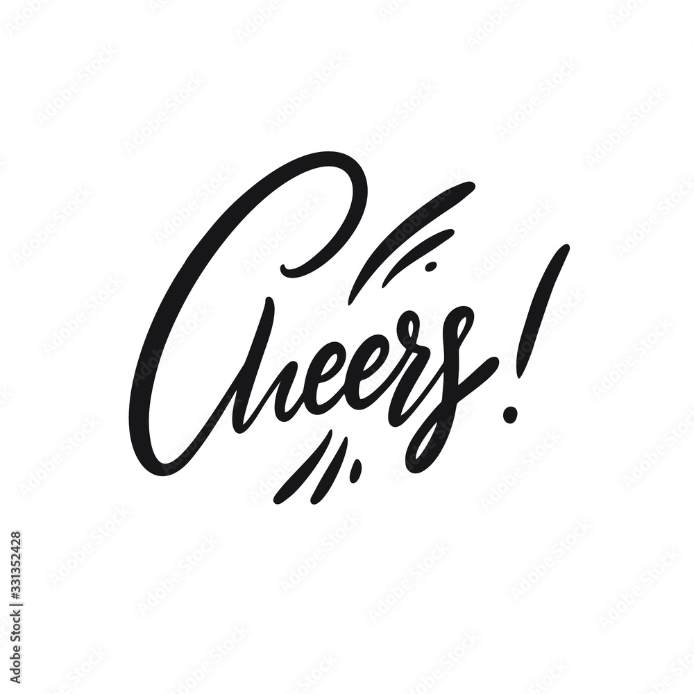 Obraz premium Cheers. Hand drawn calligraphy. Black ink. Vector illustration.