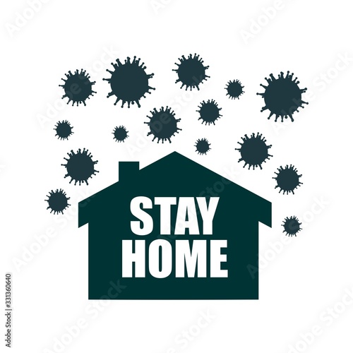 Stay home message. Staying at home with self quarantine to help slow outbreak and protect virus spread.