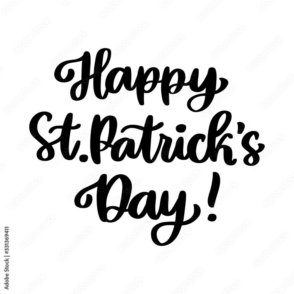 The hand-drawing inscription: Happy St. Patrick's Day! It can be used for invitation card, brochures, poster and other promo materials.