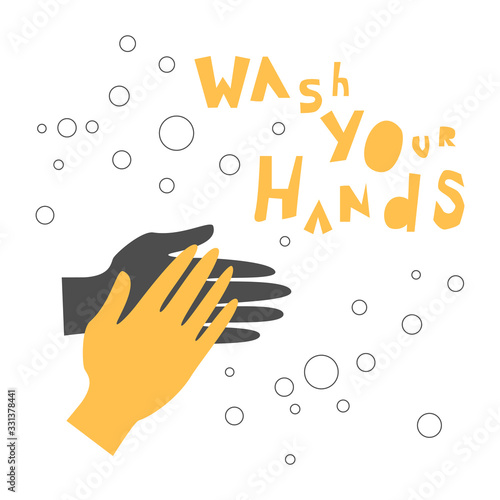 Wash your hands inscription calling for health care. Hygiene and infection protection poster. Vector illustration in flat style.