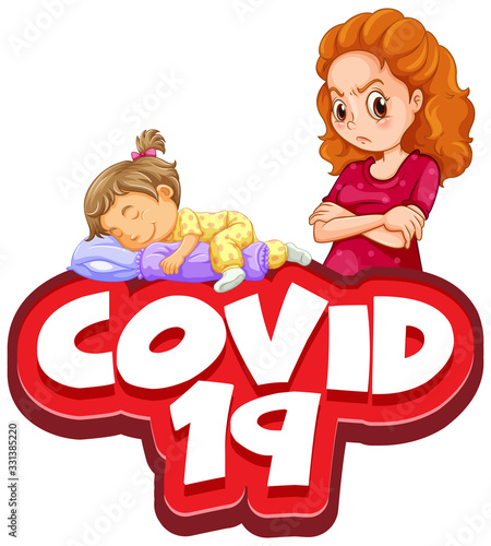 Font design for word covid 19 with angry mom and sick girl
