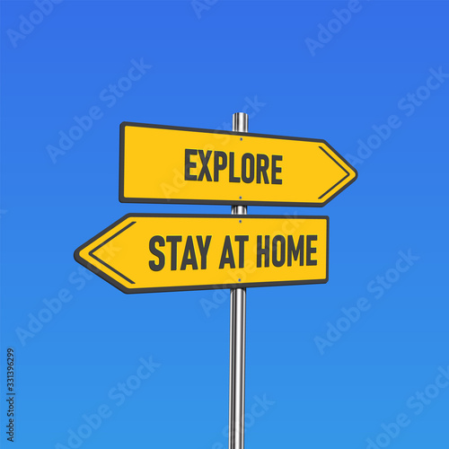 Yellow road signs with 'EXPLORE/STAY AT HOME' text on a pole, vector illustration © Sebestyen Balint