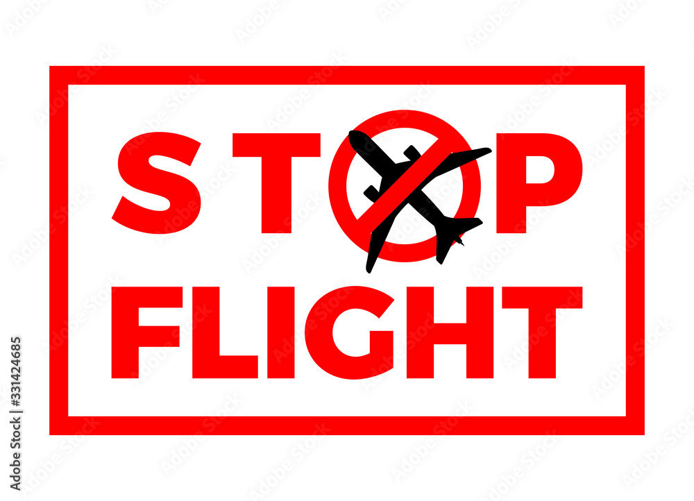 Stop Flight Airplane Covid-19 Coronavirus Stop Flight Airplane Covid-19 Coronavirus