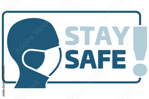 STAY SAFE! sign. Man face in profile with mask icon vector isolated on white background. Breathing mask on face flat vector. Head in profile.