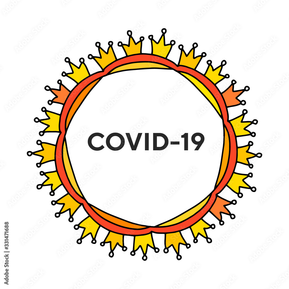 Covid-19 coronavirus hand drawn vector illustration in cartoon comic style crowns around infection for prints posters cards Covid-19 coronavirus hand drawn vector illustration in cartoon comic style crowns around infection for prints posters cards