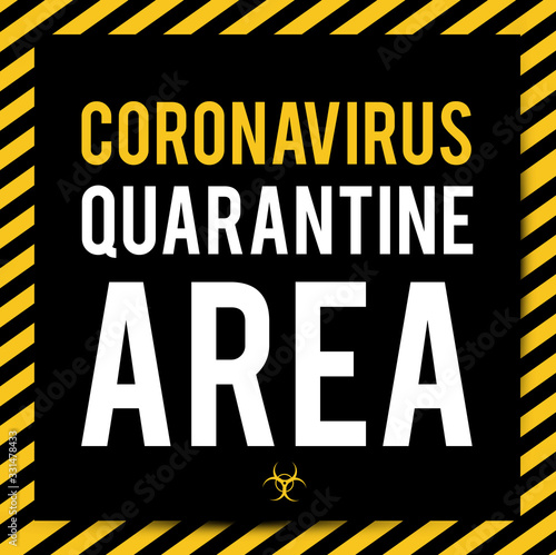 Quarantine sing. Stop Pandemic Coronavirus covid-19 2019-nCoV. Closed for quarantine notification.