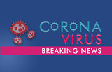 CoronaVirus Braking News 2019-nCoV or Covid-19 SARS Virus middle East respiratory syndrome Novel corona virus. Virus Protection Pandemic Concept Antivirus Death