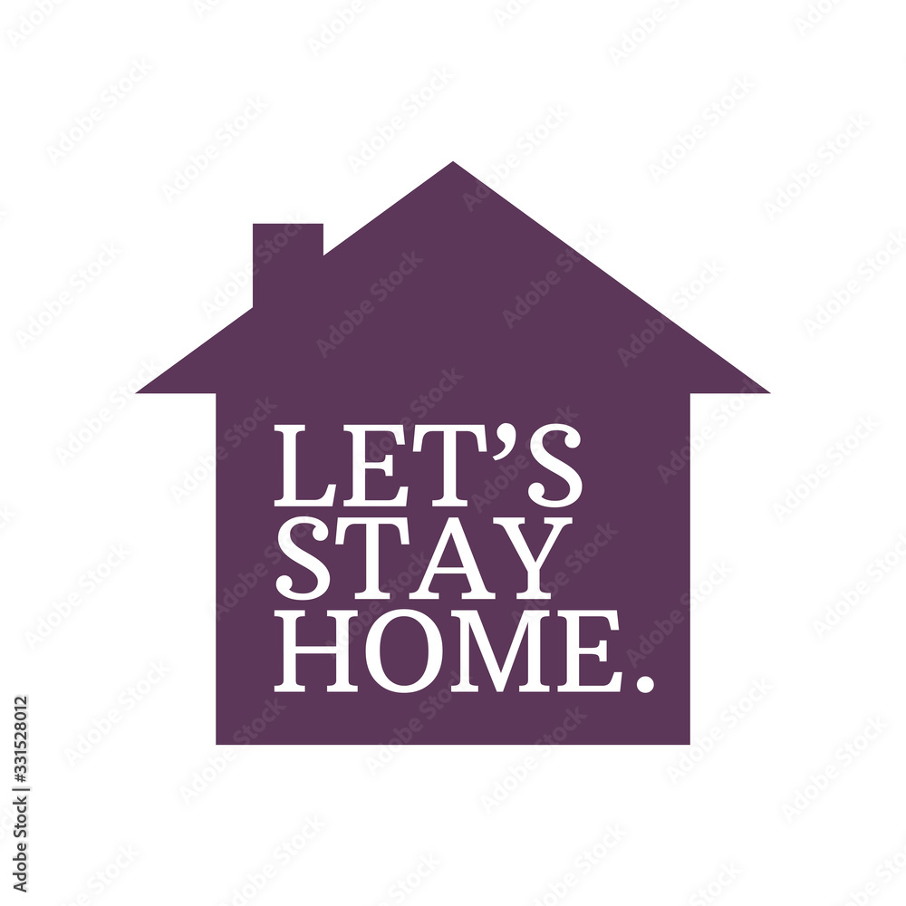 Let's stay home campaign icon. #Stayhome House isolation for virus prevention. Let's stay home campaign icon. #Stayhome House isolation for virus prevention.