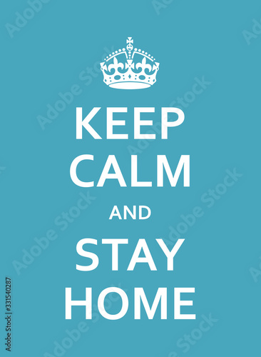 Keep Calm And Stay Home Motivational Poster With Crown