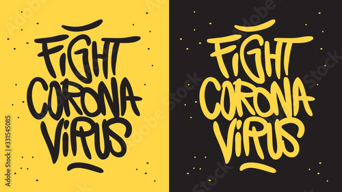 Fight Coronavirus Motivational Slogan Hand Drawn Lettering Vector Design.