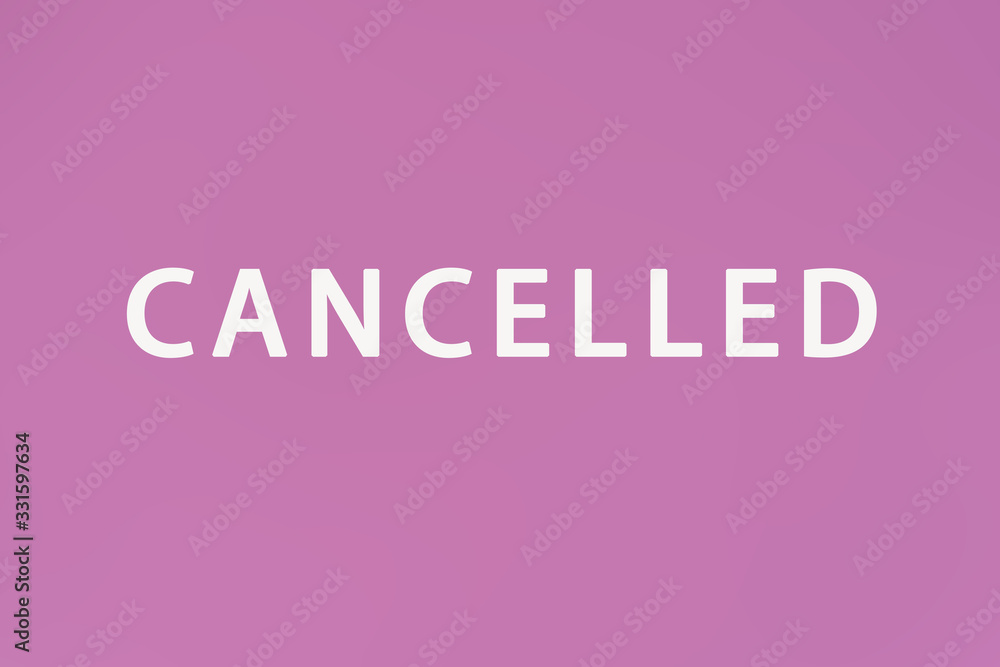 CANCEL word made with building blocks, business concept. Word CANCEL on pink background. Event cancellation. Cancelled concept. Word cancel on pink background. Protect from coronavirus. Travel advice. CANCEL word made with building blocks, business concept. Word CANCEL on pink background. Event cancellation. Cancelled concept. Word cancel on pink background. Protect from coronavirus. Travel advice.