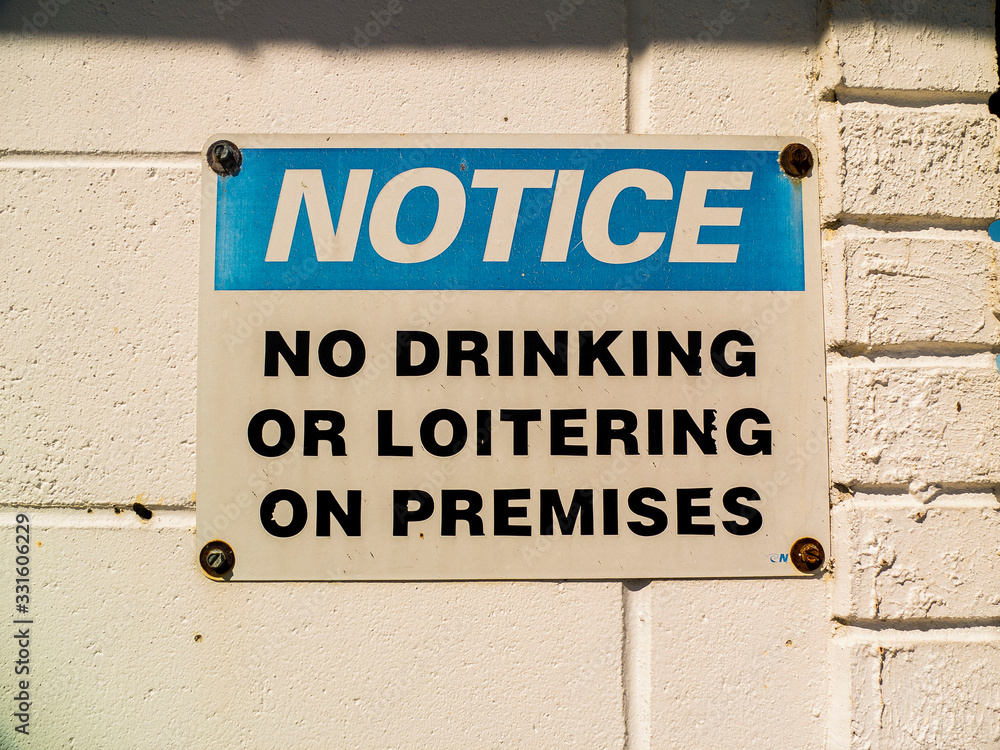 Notice of No Drinking, Loitering on Premises