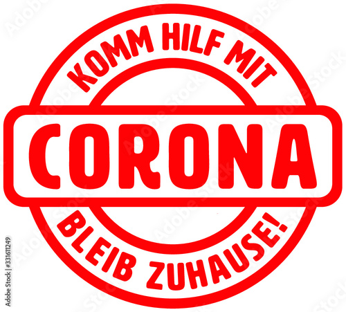 Corona Virus Stempel  komm hilf mit – bleib zuhause