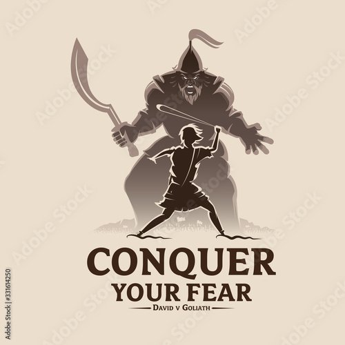 Conquer your fear David and Goliath