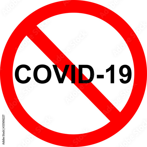 Stop coronavirus red sign. No covid-19 sign isolated. Vector icon. Coronavirus Control. Fighting coronavirus.